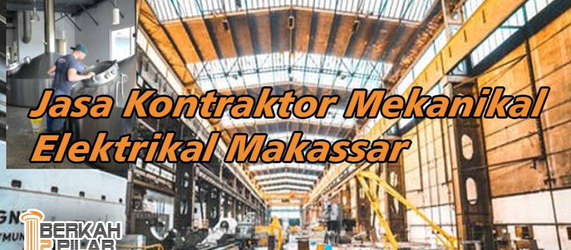 Jasa Kontraktor Mekanikal Elektrikal Makassar